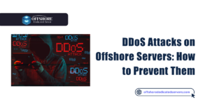 DDoS Attacks on Offshore Servers