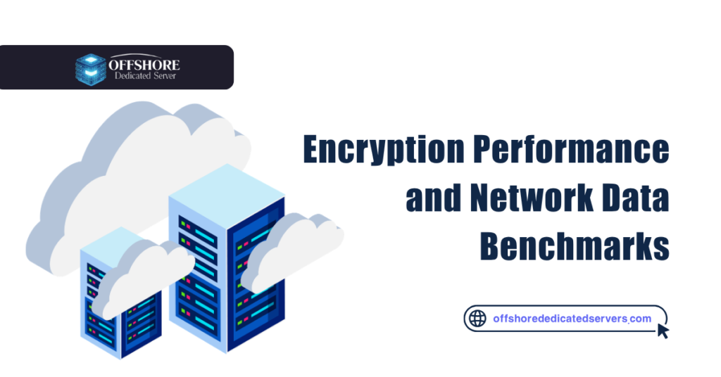Encryption Performance and Network Data Benchmarks