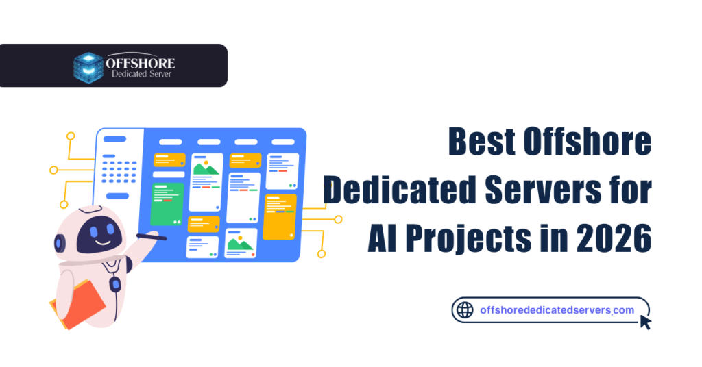 Offshore Dedicated Servers for AI Projects