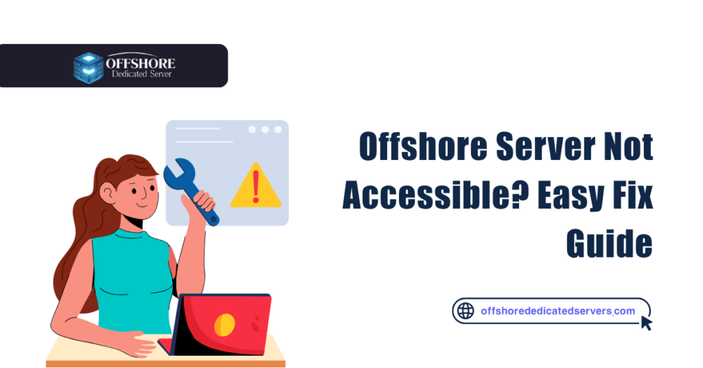 Offshore Server Not Accessible